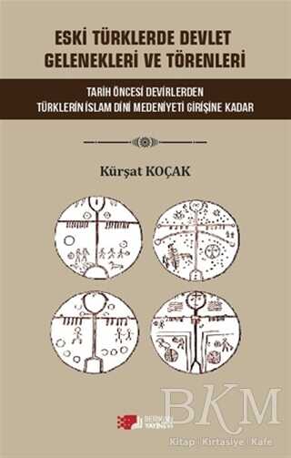 Eski Türklerde Devlet Gelenekleri ve Törenleri