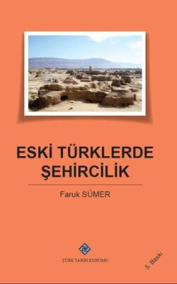 Eski Türklerde Şehircilik - 1