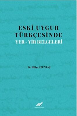 Eski Uygur Türkçesinde Yer-Yir Belgeleri - 1
