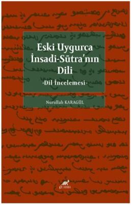 Eski Uygurca İnsadi-Sutra`nın Dili - 1