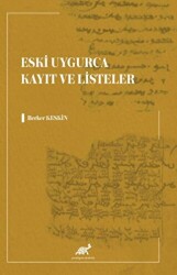 Eski Uygurca Kayıt ve Listeler - Paradigma Akademi Yayınları