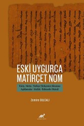 Eski Uygurca Matirçet Nom - Paradigma Akademi Yayınları