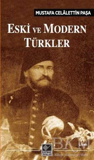 Eski ve Modern Türkler - 1