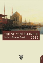 Eski ve Yeni İstanbul 1915 - Dorlion Yayınları