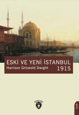 Eski ve Yeni İstanbul 1915 - 1