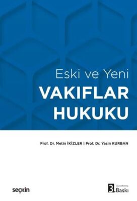 Eski ve Yeni Vakıflar Hukuku - 1