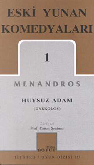 Eski Yunan Komedyaları 1 Huysuz Adam Dyskolos