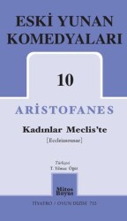 Eski Yunan Komedyaları 10 - Kadınlar Meclis’te - Mitos Boyut Yayınları