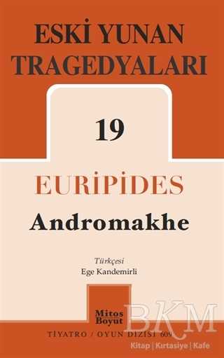 Eski Yunan Tragedyaları 19 - Andromakhe - Mitos Boyut Yayınları