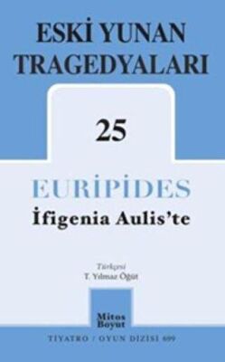 Eski Yunan Tragedyaları 25 - İfigenia Aulis`te - 1