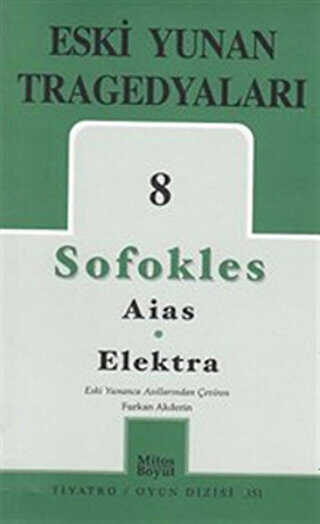 Eski Yunan Tragedyaları 8 - Aias - Elektra - Mitos Boyut Yayınları