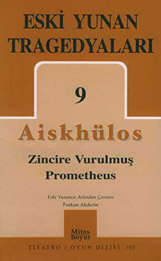 Eski Yunan Tragedyaları 9 - Zincire Vurulmuş Prometheus - Mitos Boyut Yayınları