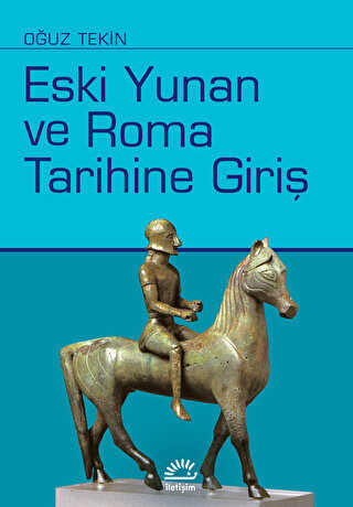 Eski Yunan ve Roma Tarihine Giriş - İletişim Yayınevi