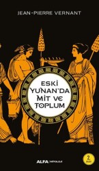 Eski Yunan’da Mit ve Toplum - Alfa Yayınları