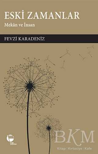 Eski Zamanlar - Belge Yayınları