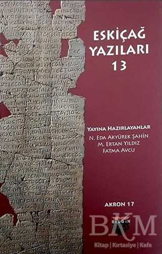 Eskiçağ Yazıları 13 - Bilgin Kültür Sanat Yayınları