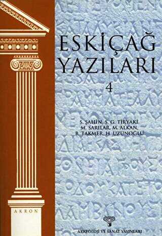 Eskiçağ Yazıları 4 - Arkeoloji ve Sanat Yayınları