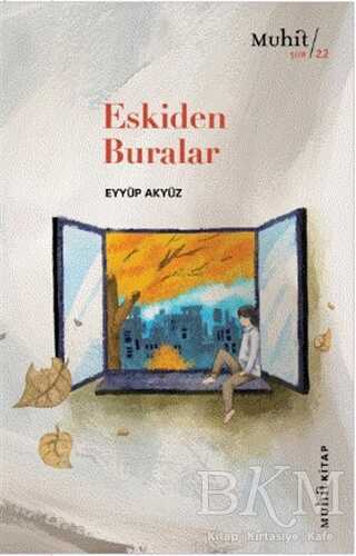 Eskiden Buralar - Muhit Kitap