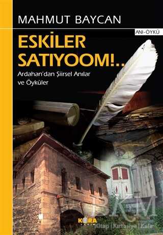 Eskiler Satıyoom!.. - 1