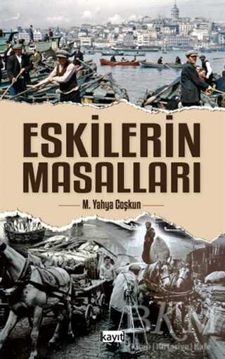 Eskilerin Masalları - Kayıt Yayınları