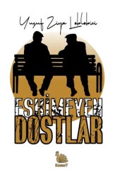Eskimeyen Dostlar - Kossot Yayınları