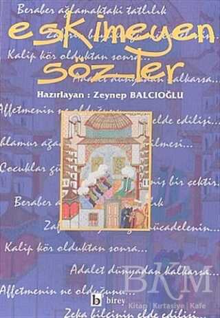 Eskimeyen Sözler - Birey Yayıncılık