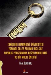 Eskişehir Osmangazi Üniversitesi Yabancı Diller Bölümü İngilizce Hazırlık Programının Değerlendirilm - Kriter Yayınları
