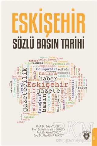 Eskişehir Sözlü Basın Tarihi - Dorlion Yayınları