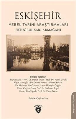 Eskişehir Yerel Tarih Araştırmaları - 1