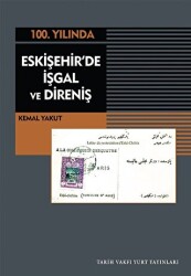 Eskişehir`de İşgal Ve Direniş - Tarih Vakfı Yurt Yayınları