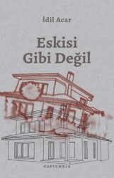 Eskisi Gibi Değil - Kaplumbaa Kitap