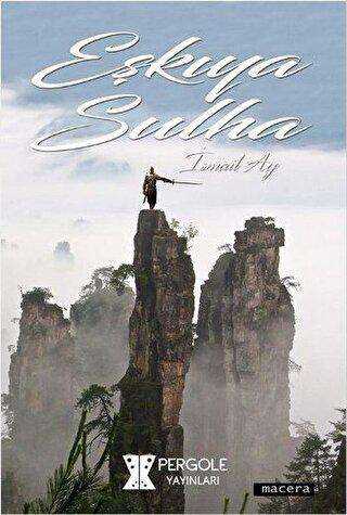 Eşkıya Sulha - Pergole Yayınları