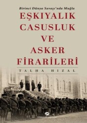 Eşkıyalık, Casusluk ve Asker Firarileri - Milenyum Yayınları