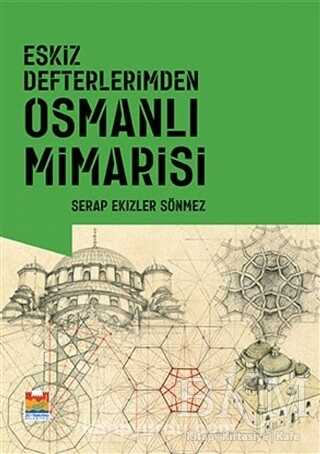 Eskiz Defterlerimden Osmanlı Mimarisi - 1