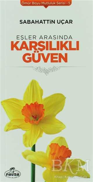 Eşler Arasında Karşılıklı Güven - Ravza Yayınları
