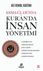 Esma-ül Hüsna ve  Kur’an’da İnsan Yönetimi - Hayat Yayınları