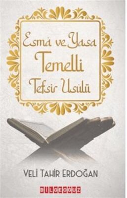 Esma ve Yasa Temelli Tefsir Usulü - 1