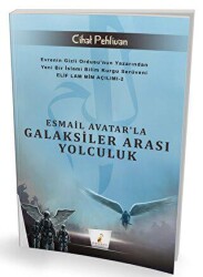 Esmail Avatar`la Galaksiler Arası Yolculuk - Pelikan Tıp Teknik Yayıncılık