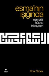Esma’nın Işığında – Esma’ül Hüsna Hikayeleri - Vena Yayınları