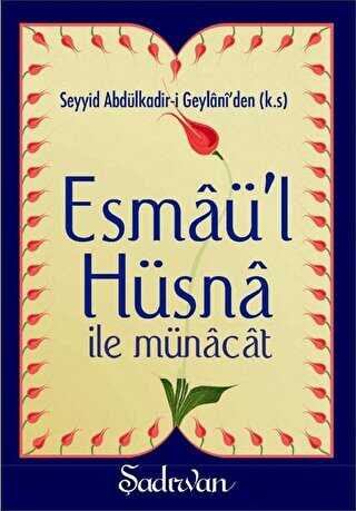 Esmaü`l Hüsna İle Münacat - Şadırvan Yayınları
