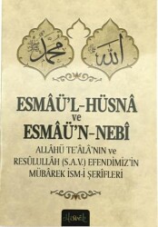 Esmaü’l-hüsna ve Esmaü’n-Nebi - Misvak Neşriyat Yayınevi