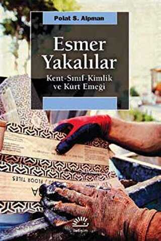Esmer Yakalılar - İletişim Yayınevi