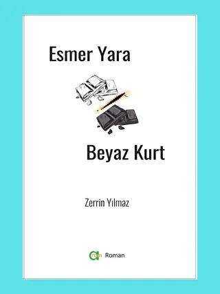 Esmer Yara Beyaz Kurt - Aram Yayınları