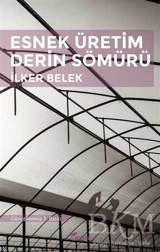 Esnek Üretim Derin Sömürü - Yazılama Yayınevi