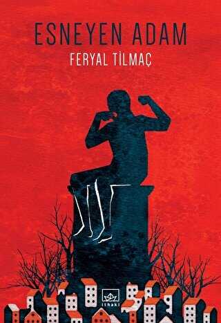 Esneyen Adam - İthaki Yayınları