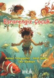 Esrarengiz Çocuk - İmbik Yayınları