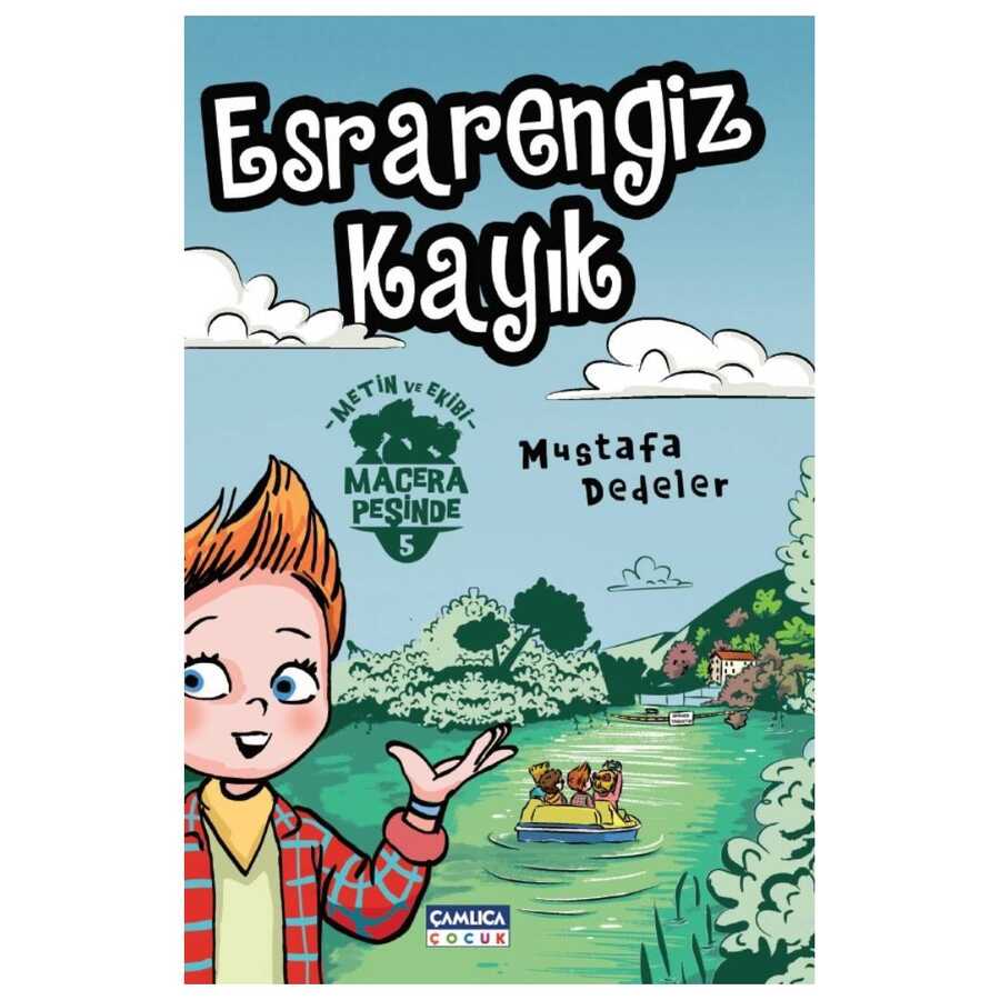Esrarengiz Kayık - Metin ve Ekibi 5 - Çamlıca Çocuk Yayınları
