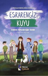 Esrarengiz Kuyu - Peygamberlerin İzinde 1 - Mecaz Çocuk