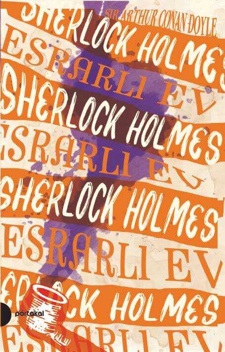 Esrarlı Ev - Sherlock Holmes 4 - Portakal Kitap