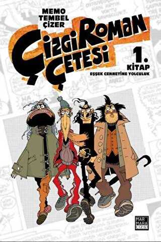 Çizgi Roman Çetesi 1 - Eşşek Cennetine Yolculuk - Marmara Çizgi
